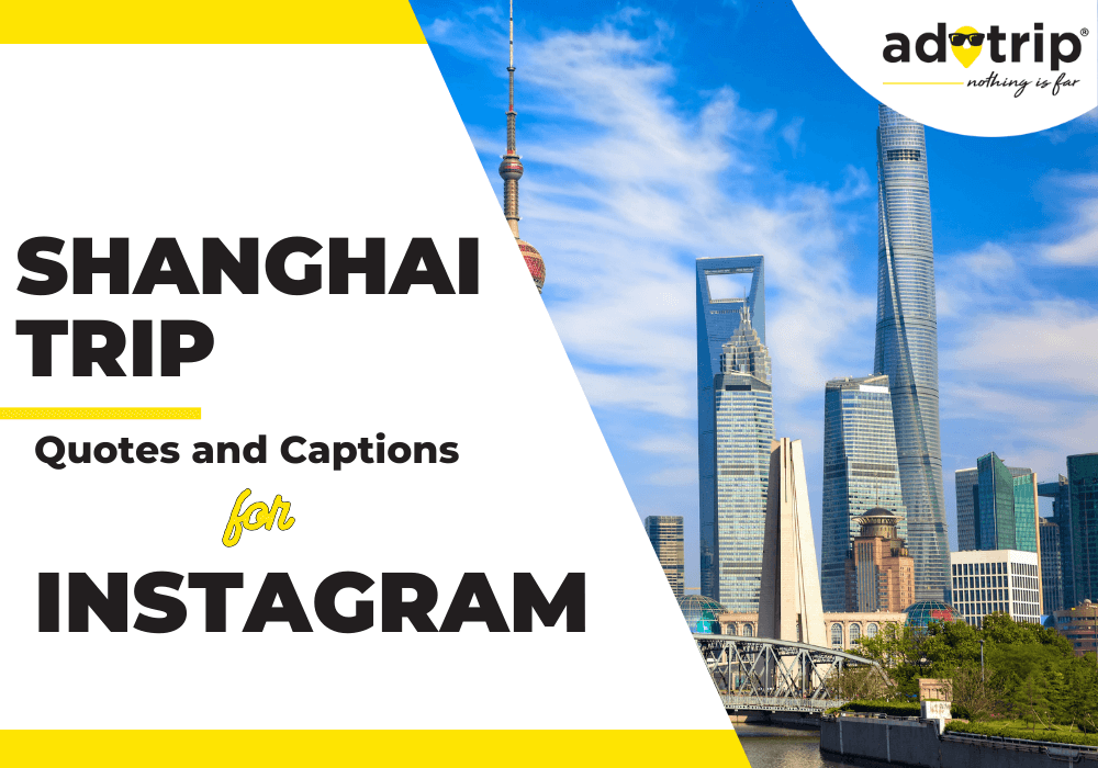 shanghai trip quotes and captions for instagram